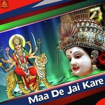 Maa De Jai Kare - Amarjeet Singh Song Download